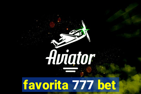 favorita 777 bet